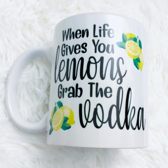 When Life Gives You Lemons, Grab The Vodka - Picture 1 of 2